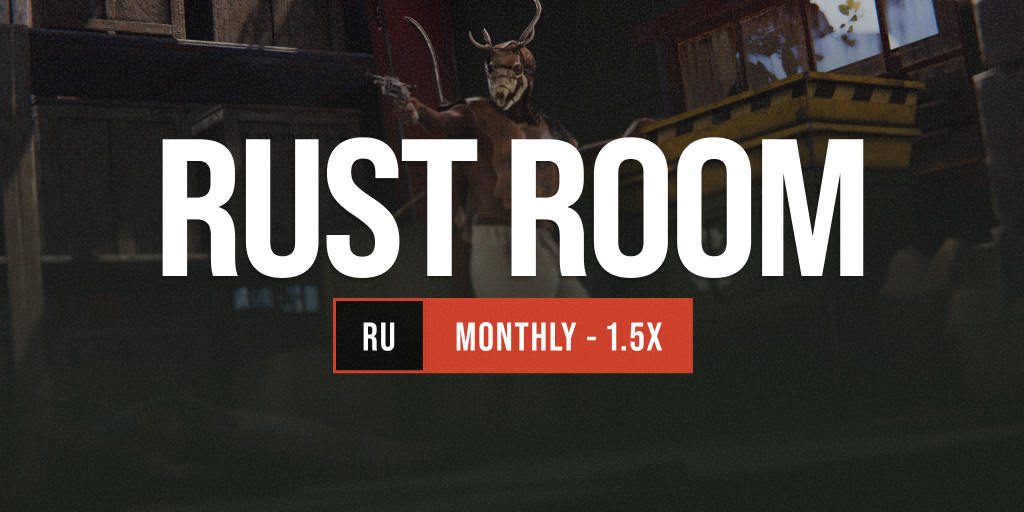 RUST ROOM 1.5x | Monthly | Wipe 05.02