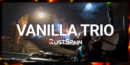 RustSpain.com | EU Trio Mondays
