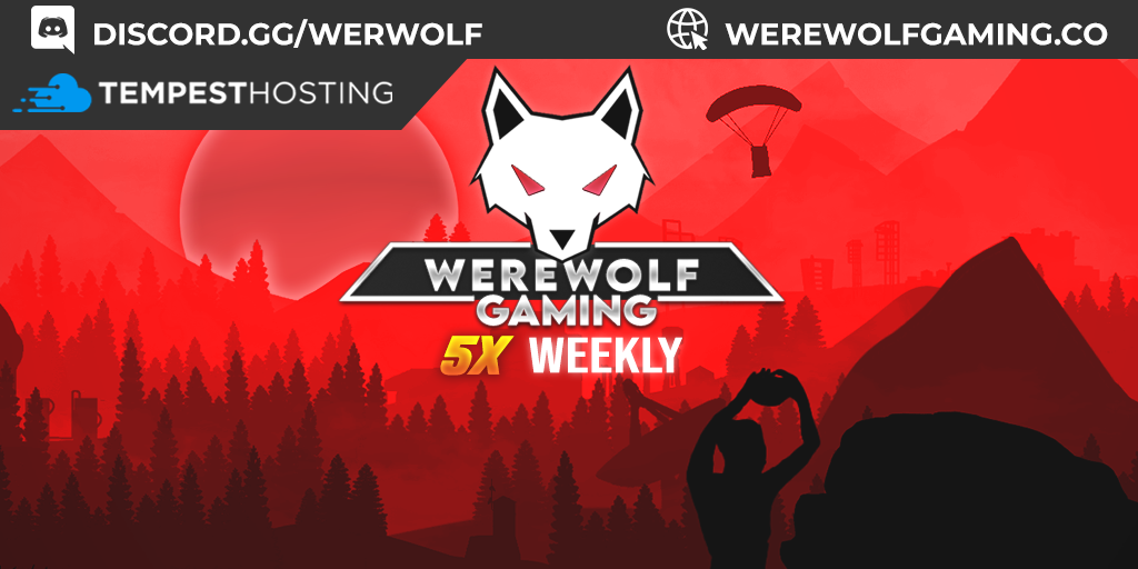 WEREWOLF GAMING.CO 5x Weekly Saturdays|Loot X5|TP|Homes|Kits|